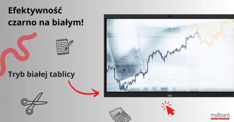 Efektywność czarno na białym, czyli o możliwościach trybu białej tablicy w monitorach myBoard Black Arrow